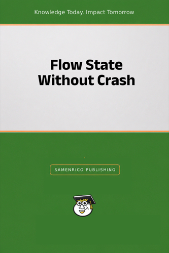 Flow State Without Crash