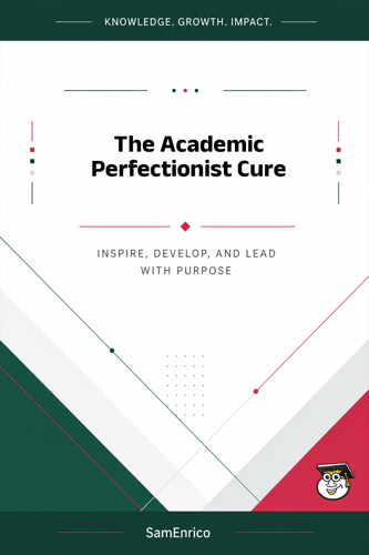 The Academic Perfectionist Cure