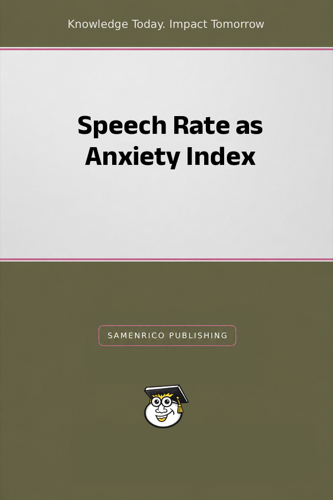 Speech Rate as Anxiety Index