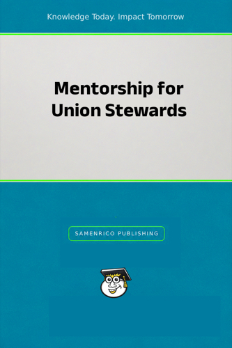 Mentorship for Union Stewards