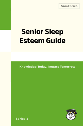 Senior Sleep Esteem Guide