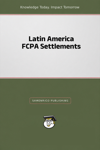 Latin America FCPA Settlements