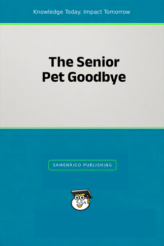 The Senior Pet Goodbye