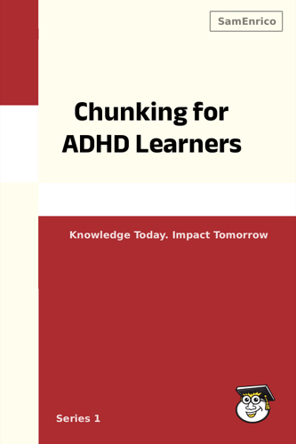 Chunking for ADHD Learners