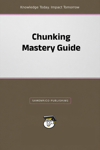 Chunking Mastery Guide