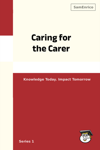 Caring for the Carer