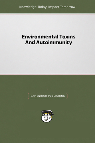 Environmental Toxins And Autoimmunity