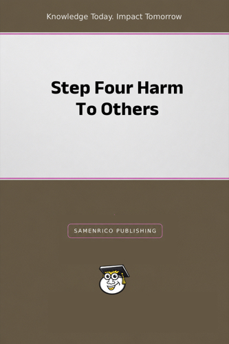 Step Four Harm To Others