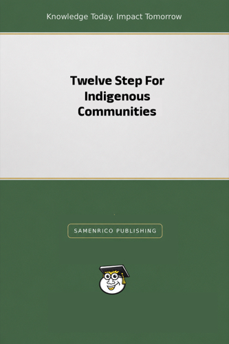 Twelve Step For Indigenous Communities