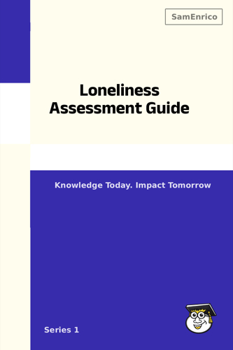Loneliness Assessment Guide