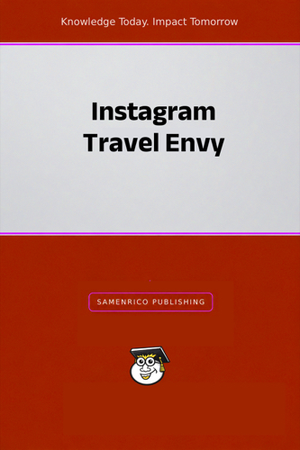 Instagram Travel Envy