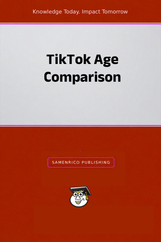 TikTok Age Comparison