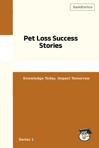 Pet Loss Success Stories