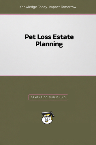 Pet Loss Estate Planning