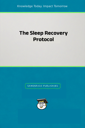 The Sleep Recovery Protocol