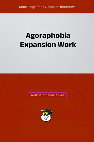 Agoraphobia Expansion Work