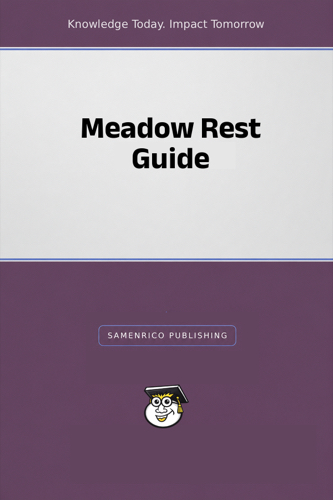 Meadow Rest Guide