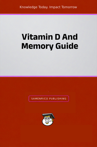 Vitamin D And Memory Guide