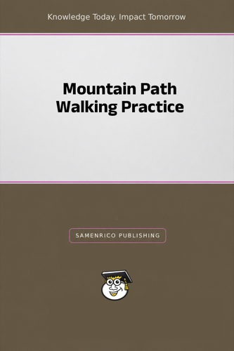 Mountain Path Walking Practice