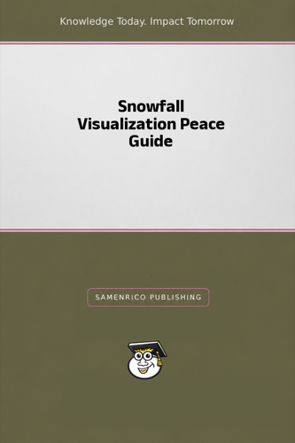 Snowfall Visualization Peace Guide