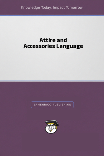 Attire and Accessories Language