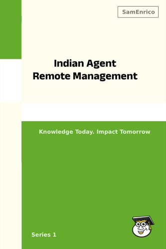 Indian Agent Remote Management