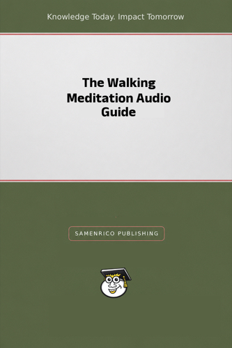 The Walking Meditation Audio Guide
