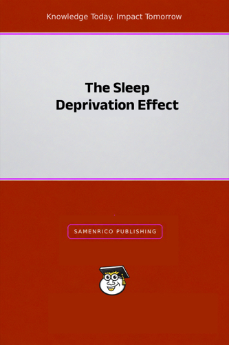 The Sleep Deprivation Effect