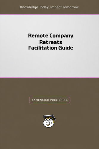 Remote Company Retreats Facilitation Guide