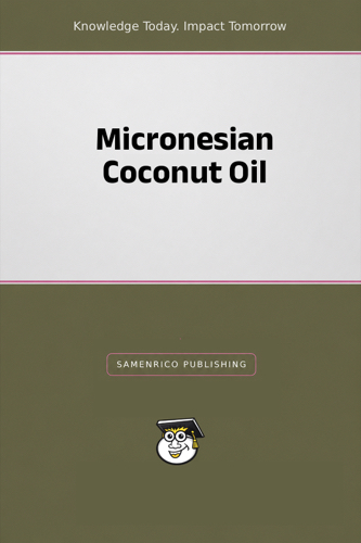 Micronesian Coconut Oil
