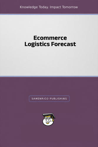 Ecommerce Logistics Forecast
