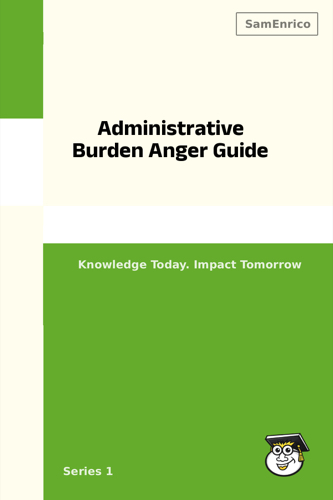 Administrative Burden Anger Guide