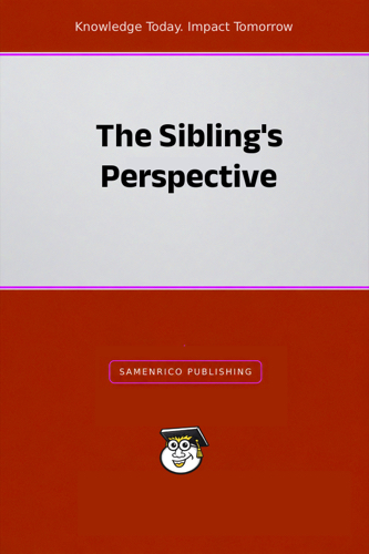 The Sibling's Perspective