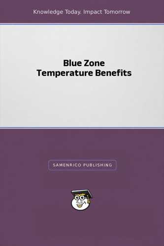 Blue Zone Temperature Benefits