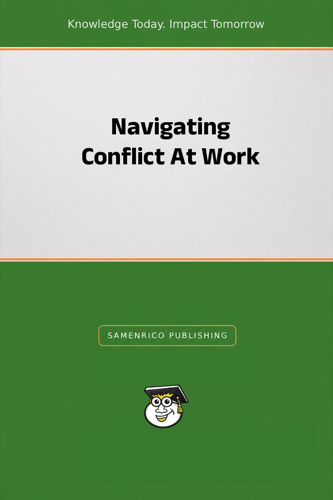 Navigating Conflict At Work