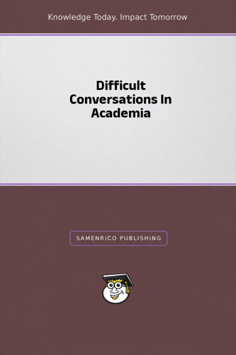 Difficult Conversations In Academia