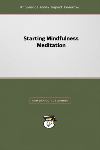 Starting Mindfulness Meditation