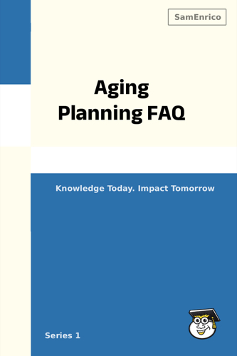 Aging Planning FAQ