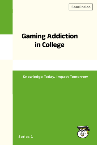 Gaming Addiction in College