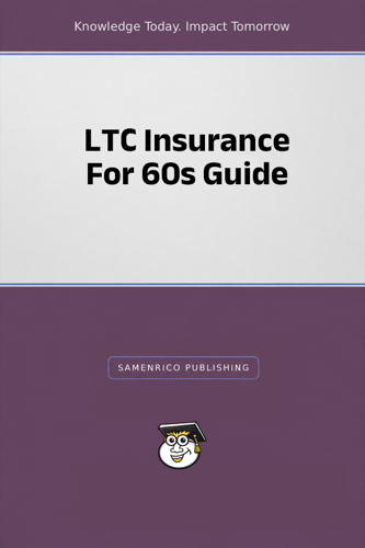 LTC Insurance For 60s Guide