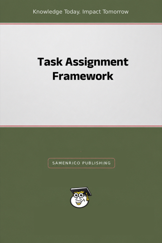 Task Assignment Framework