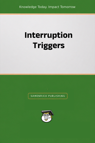 Interruption Triggers