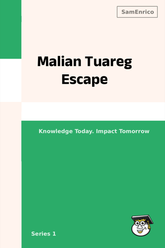 Malian Tuareg Escape