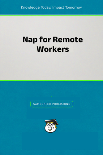 Nap for Remote Workers