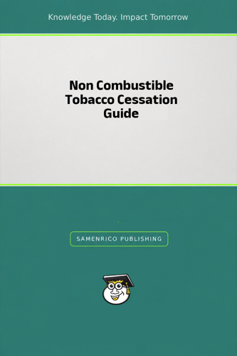 Non Combustible Tobacco Cessation Guide