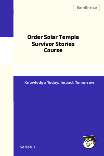 Order Solar Temple Survivor Stories Course