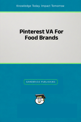 Pinterest VA For Food Brands