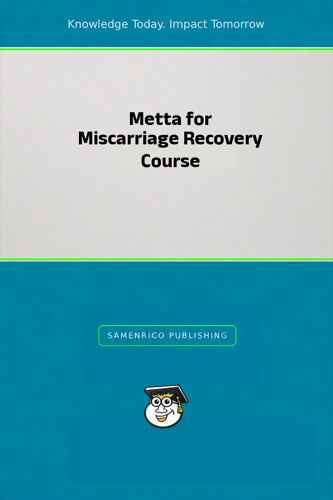 Metta for Miscarriage Recovery Course