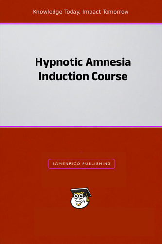 Hypnotic Amnesia Induction Course