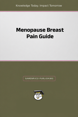Menopause Breast Pain Guide